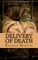 Delivery of Death