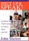 Shut Up and Speak!