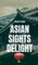 Asian Sights Delight