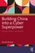 Building China Into a Cyber Superpower
