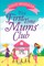 The First Time Mums' Club