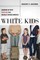 White Kids