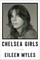 Myles, E: Chelsea Girls