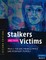 Stalkers and their Victims