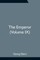 The Emperor (Volume IX)