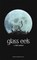 Glass Eels