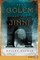 The Golem and the Jinni