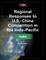 Regional Responses to U.S.-China Competition in the Indo-Pacific