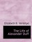The Life of Alexander Duff