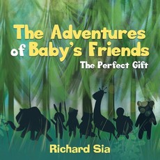 The Adventures of Baby's Friends The Adventures of Baby's Friends