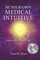 Be Your Own Medical Intuitive