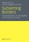 Subverting Borders