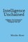 Intelligence Unchained