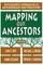Mapping Our Ancestors