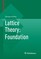 Lattice Theory: Foundation