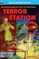 Terror Station & The Weapon From Eternity