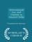 International Law and Custom in Ancient India - Scholar's Choice Edition