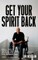 Get Your Spirit Back