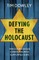 Defying the Holocaust