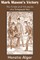 Mark Mason's Victory, the Trials and Triumphs of a Telegraph Boy