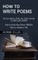 How to Write Poems