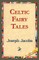 Celtic Fairy Tales