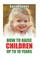 How to raise childern up to 10 years