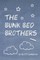 The Bunk Bed Brothers