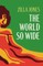 The World So Wide