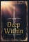 Deep Within