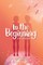 In The Beginning