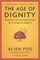 The Age of Dignity