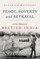 Peace Poverty and Betrayal