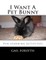 I Want A Pet Bunny