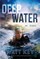 Deep Water