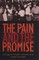 The Pain and the Promise