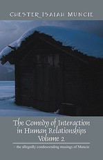 The Comedy of Interaction in Human Relationships - Volume 2 The Comedy of Interaction in Human Relationships - Volume 2