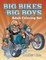 Big Bikes For Big Boys