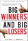 Big Winners and Big Losers