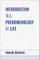 Introduction to a Phenomenology of Life
