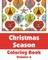 Christmas Season Coloring Book (Volume 6)