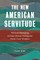 The New American Servitude