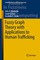 Fuzzy Graph Theory with Applications to Human Trafficking