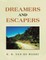 Dreamers and Escapers