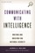 Communicating with Intelligence