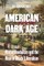 American Dark Age