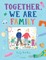 Together, We Are Family