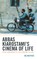 Abbas Kiarostami's Cinema of Life