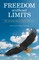 Freedom Without Limits