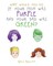 What Would You Do If Your Mom Was Purple and Your Dad Was Green?